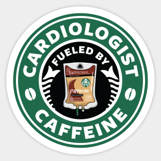 Cardiologist Fueled By Caffeine Sticker